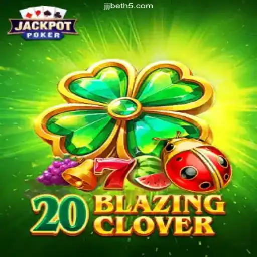 Explore the Thrills of 20BlazingClover: A Journey into JJJbet's Latest Gaming Sensation